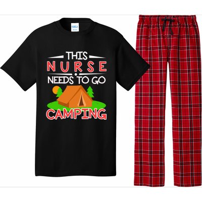 This Nurse Needs To Go Camping Tent Camp Lover Gift Pajama Set