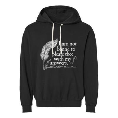 Theatre Nerd Not Bound To Please Thee Gift Shakespeare Garment-Dyed Fleece Hoodie