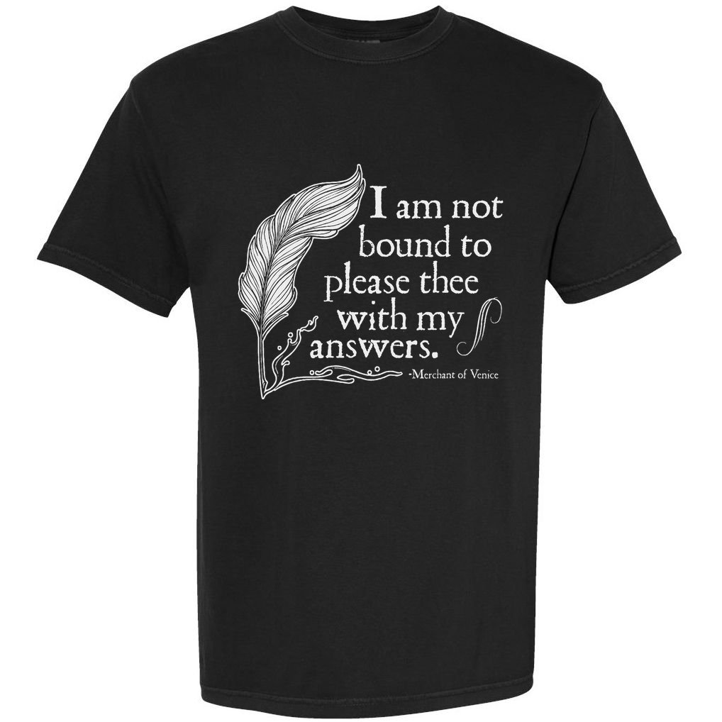Theatre Nerd Not Bound To Please Thee Gift Shakespeare Comfort Colors T-Shirt