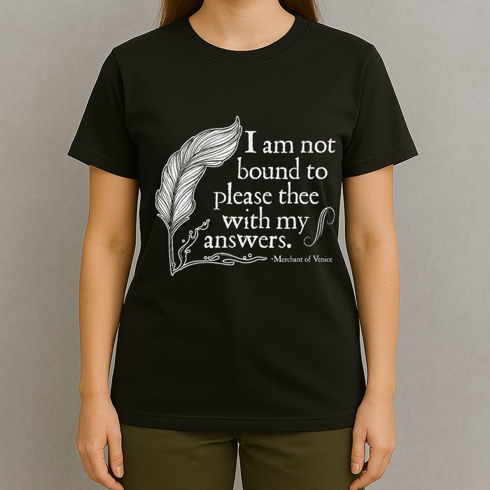 Theatre Nerd Not Bound To Please Thee Gift Shakespeare T-Shirt