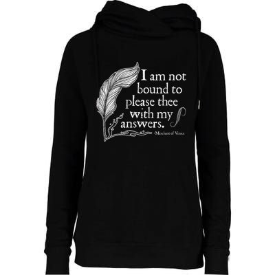 Theatre Nerd Not Bound To Please Thee Gift Shakespeare Womens Funnel Neck Pullover Hood