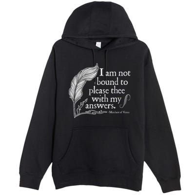 Theatre Nerd Not Bound To Please Thee Gift Shakespeare Premium Pullover Hoodie