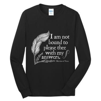 Theatre Nerd Not Bound To Please Thee Gift Shakespeare Tall Long Sleeve T-Shirt