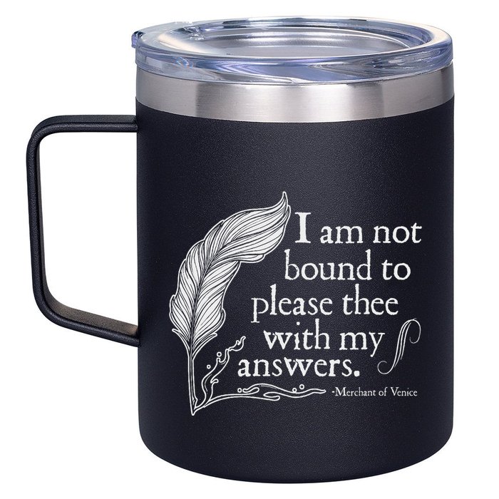 Theatre Nerd Not Bound To Please Thee Gift Shakespeare 12oz Stainless Steel Coffee Mug