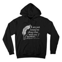 Theatre Nerd Not Bound To Please Thee Gift Shakespeare Tall Hoodie