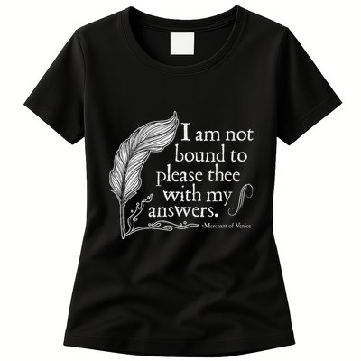 Theatre Nerd Not Bound To Please Thee Gift Shakespeare Womens T-Shirt