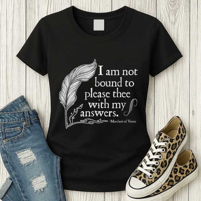 Theatre Nerd Not Bound To Please Thee Gift Shakespeare Womens T-Shirt