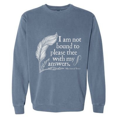Theatre Nerd Not Bound To Please Thee Gift Shakespeare Garment-Dyed Sweatshirt