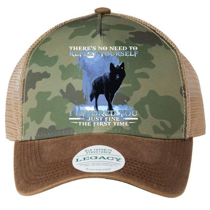 There's No Need To Repeat Yourself I Ignored Funny Wolf Legacy Tie Dye Trucker Hat