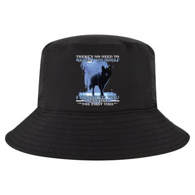 There's No Need To Repeat Yourself I Ignored Funny Wolf Cool Comfort Performance Bucket Hat