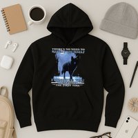 There's No Need To Repeat Yourself I Ignored Funny Wolf Hoodie
