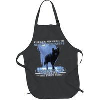 There's No Need To Repeat Yourself I Ignored Funny Wolf Apron