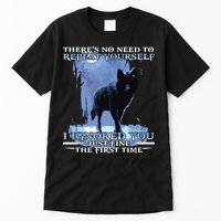 There's No Need To Repeat Yourself I Ignored Funny Wolf Tall T-Shirt