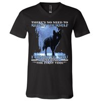 There's No Need To Repeat Yourself I Ignored Funny Wolf V-Neck T-Shirt