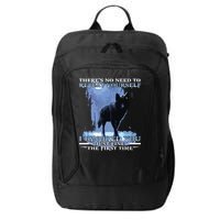 There's No Need To Repeat Yourself I Ignored Funny Wolf City Backpack