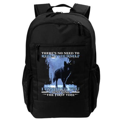 There's No Need To Repeat Yourself I Ignored Funny Wolf Backpack