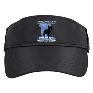 There's No Need To Repeat Yourself I Ignored Funny Wolf Adult Drive Performance Visor