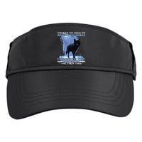 There's No Need To Repeat Yourself I Ignored Funny Wolf Adult Drive Performance Visor