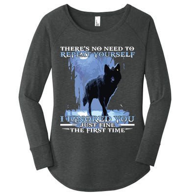 There's No Need To Repeat Yourself I Ignored Funny Wolf Women's Perfect Tri Tunic Long Sleeve Shirt