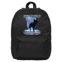 There's No Need To Repeat Yourself I Ignored Funny Wolf 16 in Basic Backpack