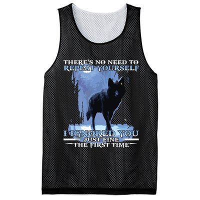 There's No Need To Repeat Yourself I Ignored Funny Wolf Mesh Reversible Basketball Jersey Tank