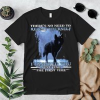 There's No Need To Repeat Yourself I Ignored Funny Wolf Premium T-Shirt