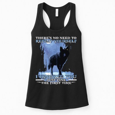 There's No Need To Repeat Yourself I Ignored Funny Wolf Womens Tank Top