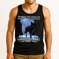 There's No Need To Repeat Yourself I Ignored Funny Wolf Tank Top