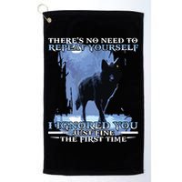 There's No Need To Repeat Yourself I Ignored Funny Wolf Golf Towel