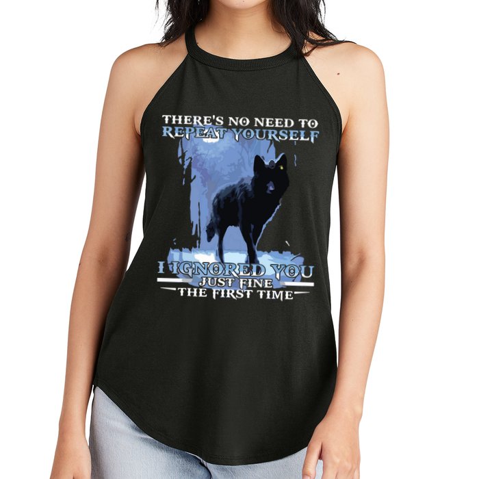 There's No Need To Repeat Yourself I Ignored Funny Wolf Women's Perfect Tri Rocker Tank