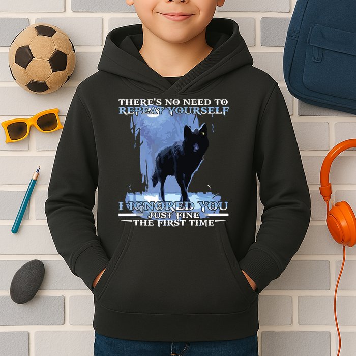 There's No Need To Repeat Yourself I Ignored Funny Wolf Kids Hoodie