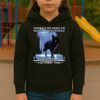 There's No Need To Repeat Yourself I Ignored Funny Wolf Kids Hoodie