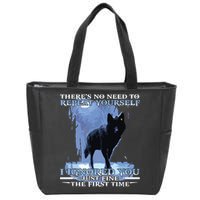 There's No Need To Repeat Yourself I Ignored Funny Wolf Zip Tote Bag