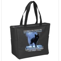 There's No Need To Repeat Yourself I Ignored Funny Wolf Zip Tote Bag