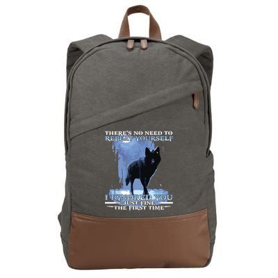 There's No Need To Repeat Yourself I Ignored Funny Wolf Cotton Canvas Backpack