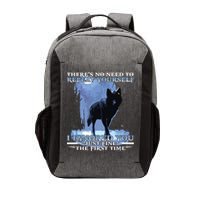 There's No Need To Repeat Yourself I Ignored Funny Wolf Vector Backpack