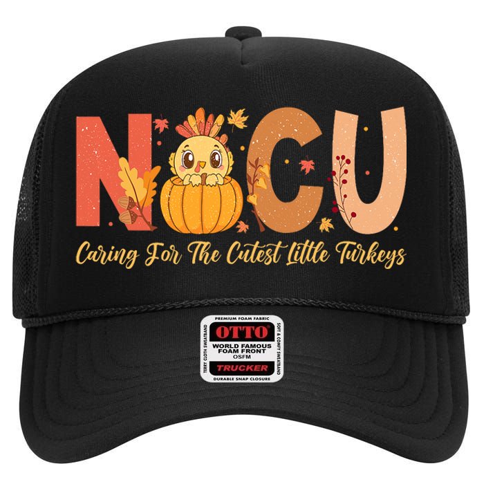 Thanksgiving Nicu Nurse Caring For The Cutest Little Turkey High Crown Mesh Back Trucker Hat