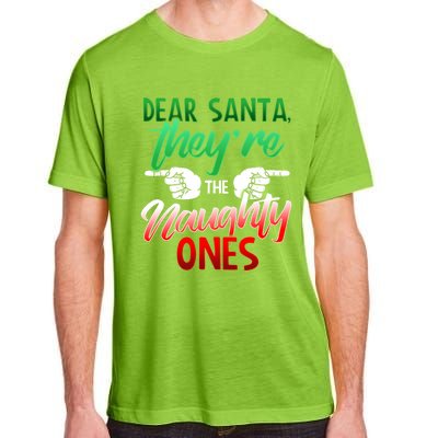 The Naughty Ones Funny Christmas Dear Santa Cute Gift Adult ChromaSoft Performance T-Shirt