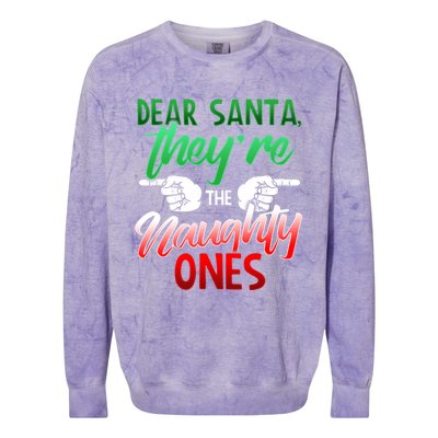 The Naughty Ones Funny Christmas Dear Santa Cute Gift Colorblast Crewneck Sweatshirt