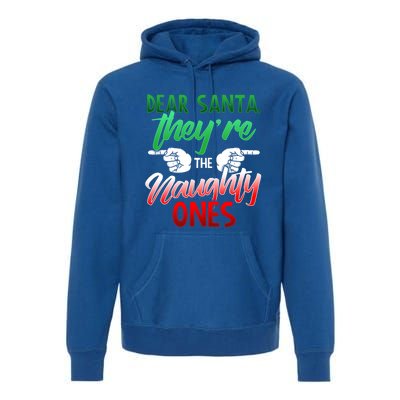 The Naughty Ones Funny Christmas Dear Santa Cute Gift Premium Hoodie