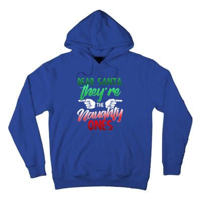 The Naughty Ones Funny Christmas Dear Santa Cute Gift Tall Hoodie