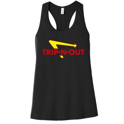 Trip N Out Funny Saying Sarcastic Novelty Humor Cool Women's Racerback Tank