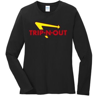 Trip N Out Funny Saying Sarcastic Novelty Humor Cool Ladies Long Sleeve Shirt