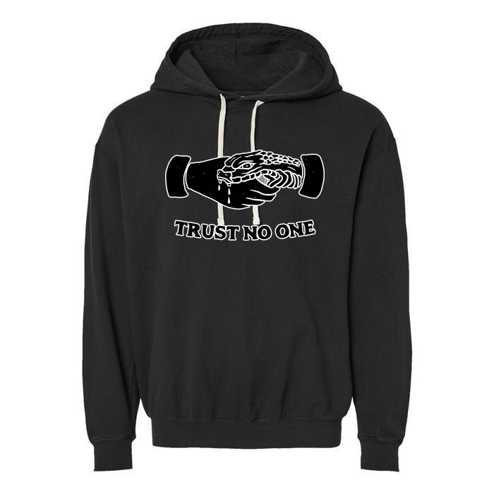 Trust No One Shake Hands With A Snake Garment-Dyed Fleece Hoodie