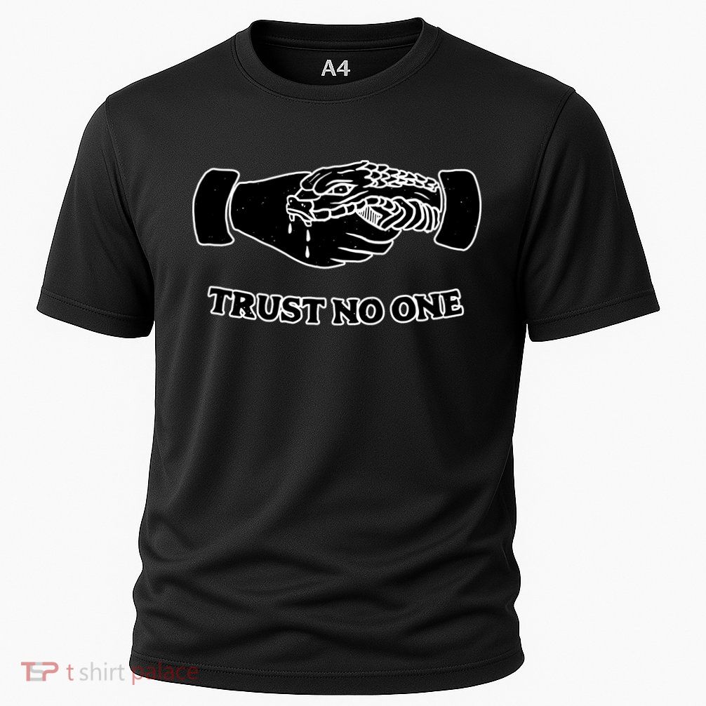 Trust No One Shake Hands With A Snake Performance Shirt