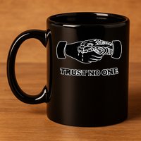 Trust No One Shake Hands With A Snake 11oz C Handle Ceramic Mug