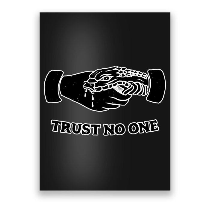 Trust No One Shake Hands With A Snake Poster