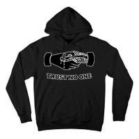 Trust No One Shake Hands With A Snake Tall Hoodie