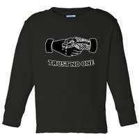Trust No One Shake Hands With A Snake Toddler Long Sleeve Shirt