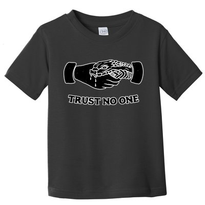 Trust No One Shake Hands With A Snake Toddler T-Shirt
